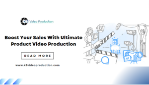 Boost Your Sales With Ultimate Product Video Production