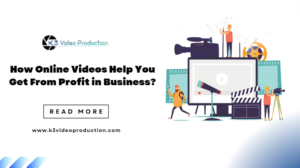 How Online Videos Help You Get From Profit in Business?